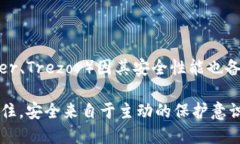 TP钱包地址泄露会丢币吗在