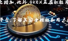 如何顺利下载OK币的虚拟货