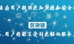 引言在当今区块链技术日